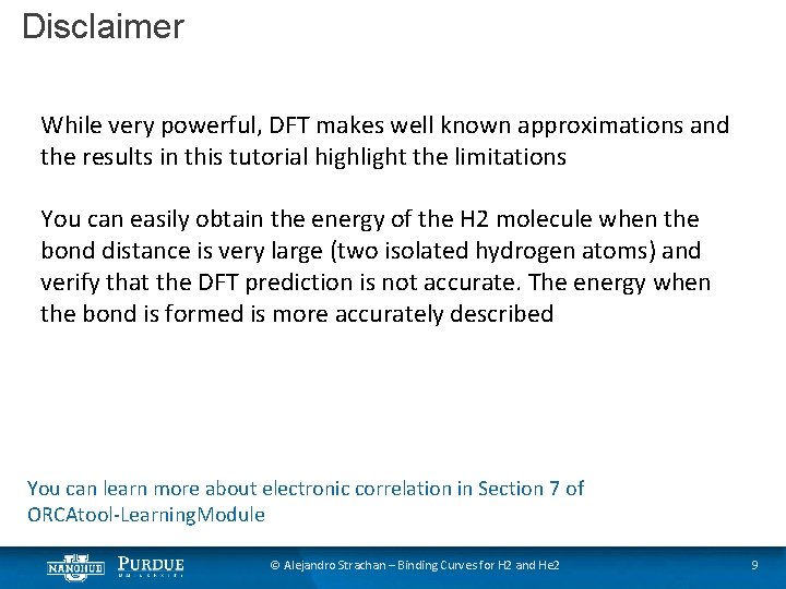 Disclaimer While very powerful, DFT makes well known approximations and the results in this
