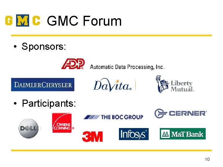 GMC Forum • Sponsors: • Participants: 10 