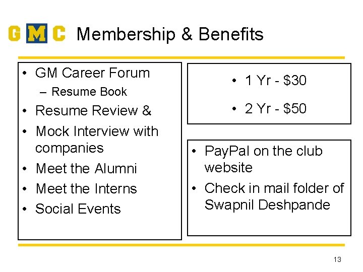 Membership & Benefits • GM Career Forum – Resume Book • Resume Review &