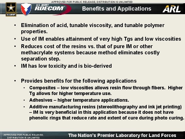 APPROVED FOR PUBLIC RELEASE; DISTRIBUTION IS UNLIMITED Benefits and Applications • Elimination of acid, APPROVED FOR PUBLIC RELEASE; DISTRIBUTION IS UNLIMITED Benefits and Applications • Elimination of acid,