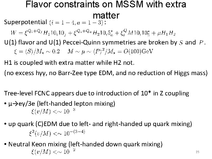 Flavor constraints on MSSM with extra matter Superpotential : U(1) flavor and U(1) Peccei-Quinn