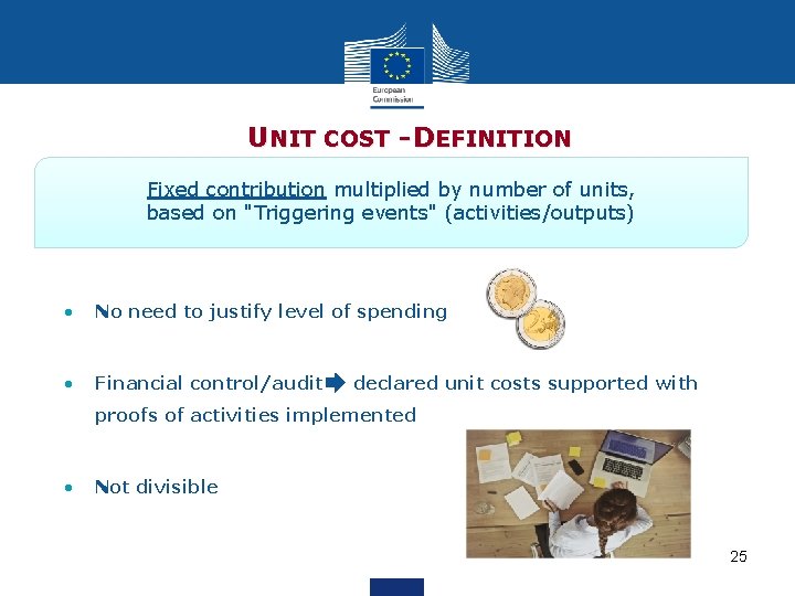  UNIT COST - DEFINITION Fixed contribution multiplied by number of units, based on