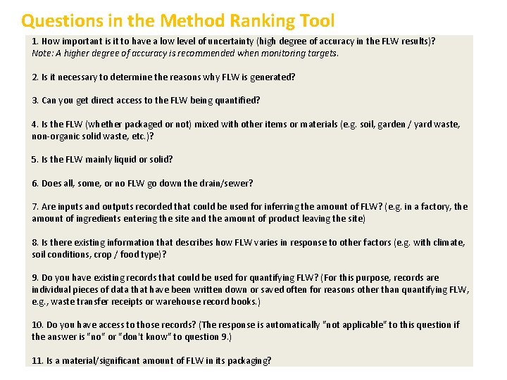 Questions in the Method Ranking Tool 1. How important is it to have a