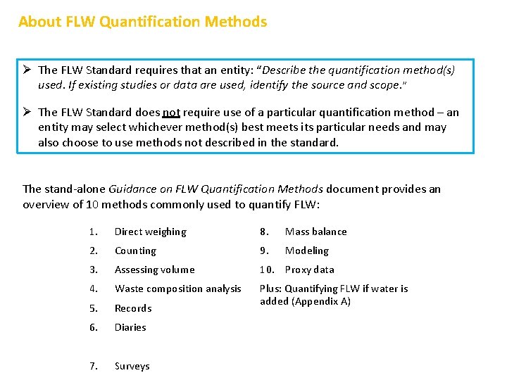 About FLW Quantification Methods Ø The FLW Standard requires that an entity: “Describe the