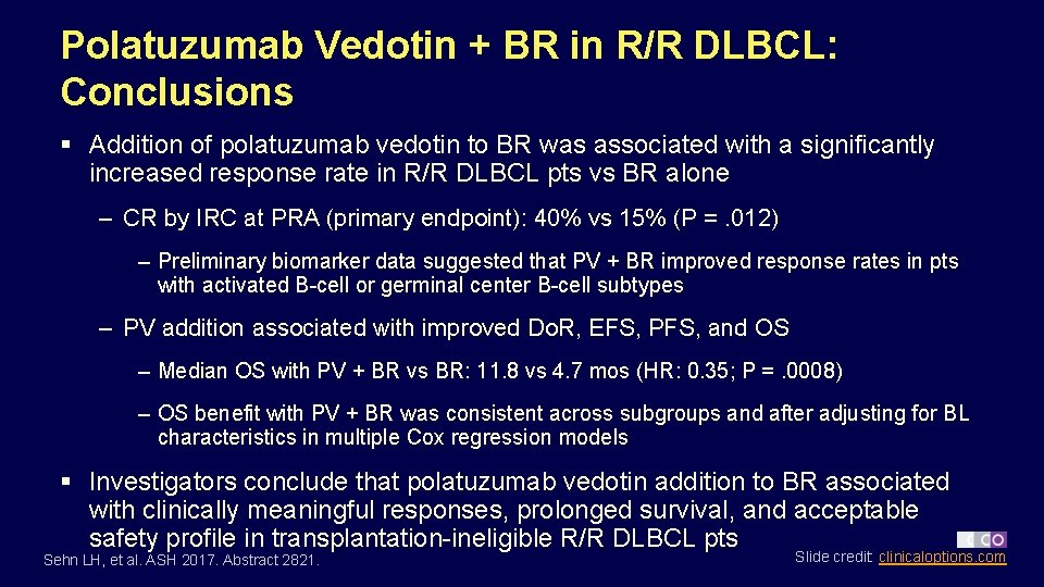 Polatuzumab Vedotin + BR in R/R DLBCL: Conclusions § Addition of polatuzumab vedotin to
