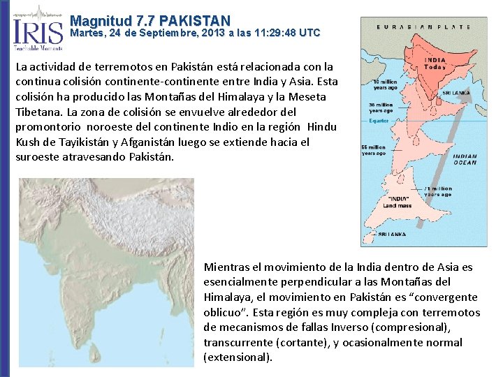 Magnitud 7. 7 PAKISTAN Martes, 24 de Septiembre, 2013 a las 11: 29: 48