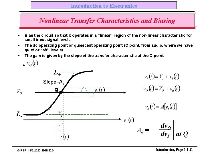 Introduction to Electronics Nonlinear Transfer Characteristics and Biasing § § § Bias the circuit