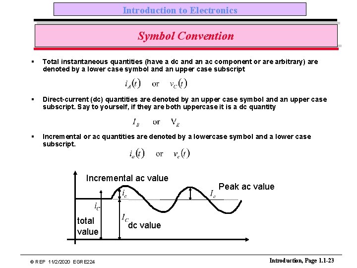 Introduction to Electronics Symbol Convention § Total instantaneous quantities (have a dc and an