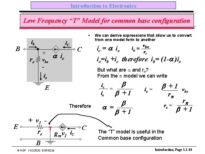 Introduction to Electronics Low Frequency “T” Model for common base configuration § B ib