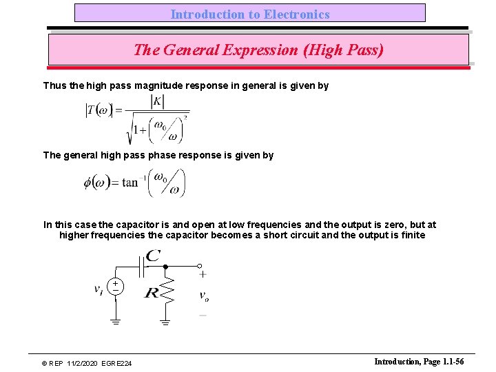 Introduction to Electronics The General Expression (High Pass) Thus the high pass magnitude response