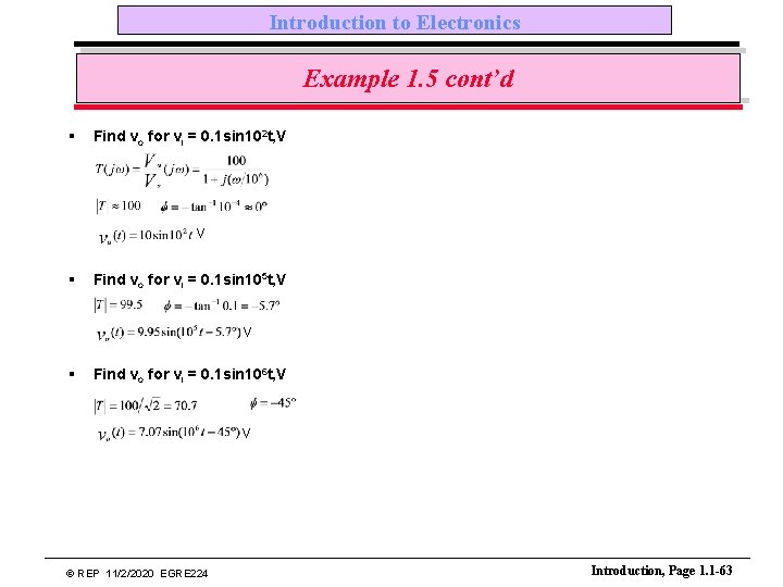 Introduction to Electronics Example 1. 5 cont’d § Find vo for vi = 0.