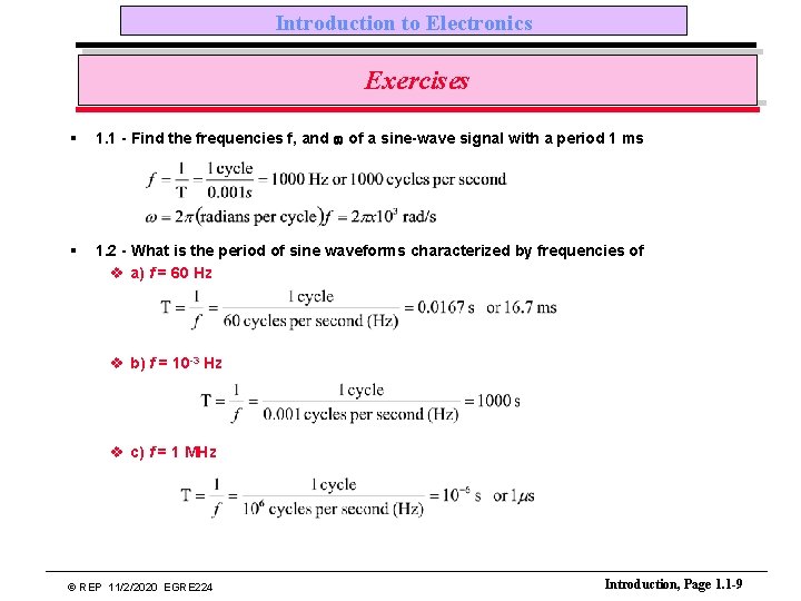 Introduction to Electronics Exercises § 1. 1 - Find the frequencies f, and w