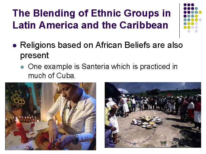 The Blending of Ethnic Groups in Latin America and the Caribbean l Religions based