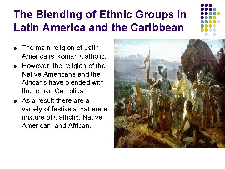 The Blending of Ethnic Groups in Latin America and the Caribbean l l l