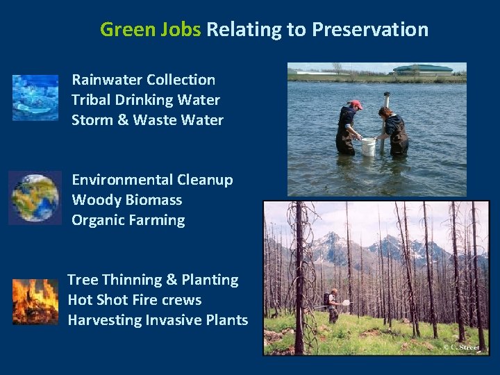 Green Jobs Relating to Preservation Rainwater Collection Tribal Drinking Water Storm & Waste Water