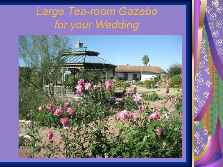 Large Tea-room Gazebo for your Wedding 