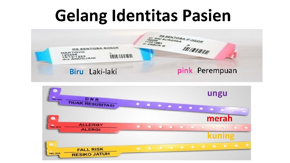 Gelang Identitas Pasien Biru Laki-laki pink Perempuan ungu merah kuning 