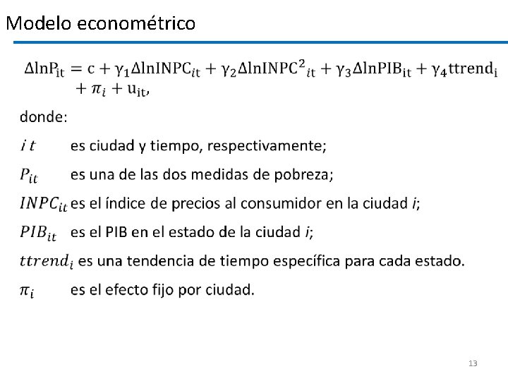 Modelo econométrico • 13 