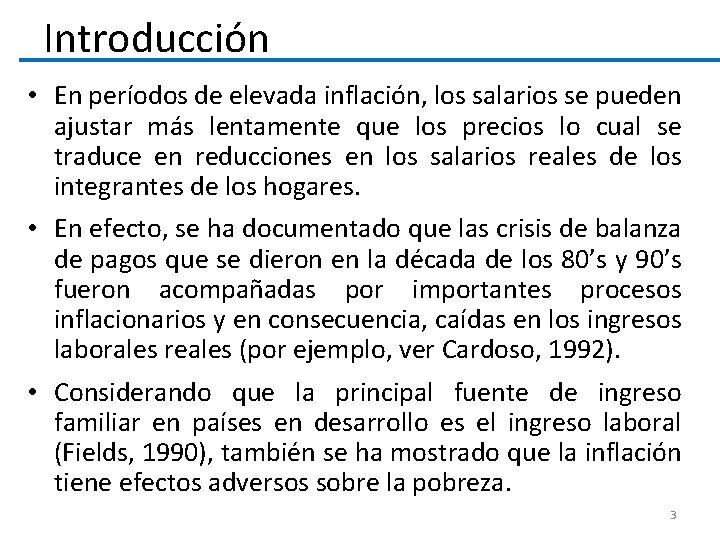 Introducción • En períodos de elevada inflación, los salarios se pueden ajustar más lentamente