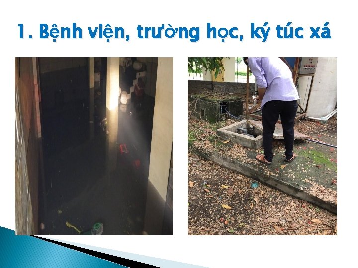 1. Bệnh viện, trường học, ký túc xá 