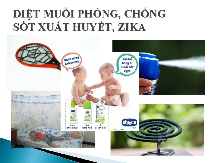 DIỆT MUỖI PHÒNG, CHỐNG SỐT XUẤT HUYẾT, ZIKA 