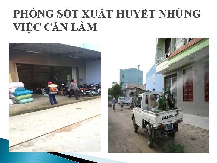 PHÒNG SỐT XUẤT HUYẾT NHỮNG VIỆC CẦN LÀM 