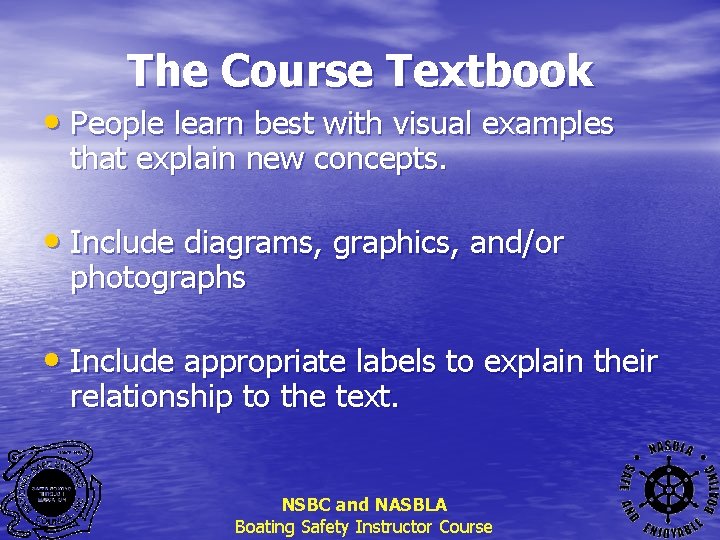 The Course Textbook • People learn best with visual examples that explain new concepts.