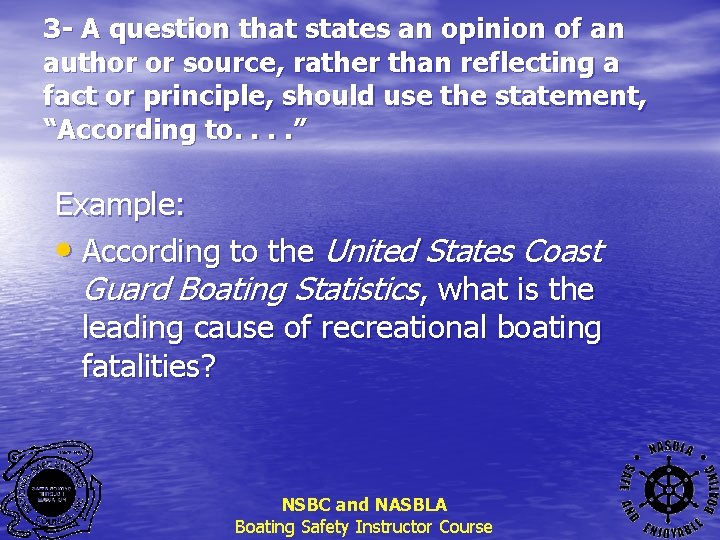 3 - A question that states an opinion of an author or source, rather