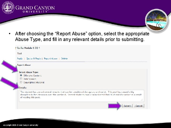  • After choosing the “Report Abuse” option, select the appropriate Abuse Type, and