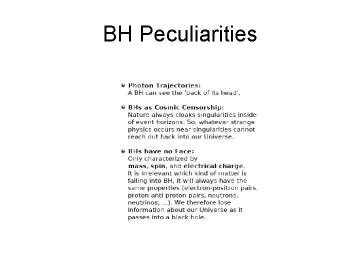 BH Peculiarities 