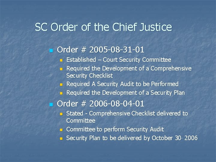 SC Order of the Chief Justice n Order # 2005 -08 -31 -01 n
