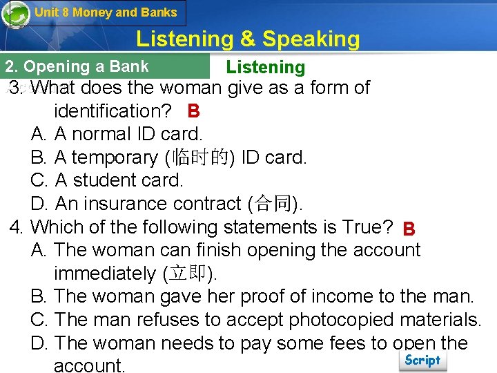 Unit 8 Money and Banks Listening & Speaking 2. Opening a Bank Listening Account