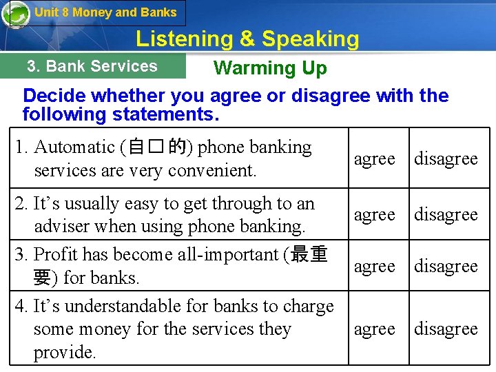 Unit 8 Money and Banks Listening & Speaking 3. Bank Services Warming Up Decide