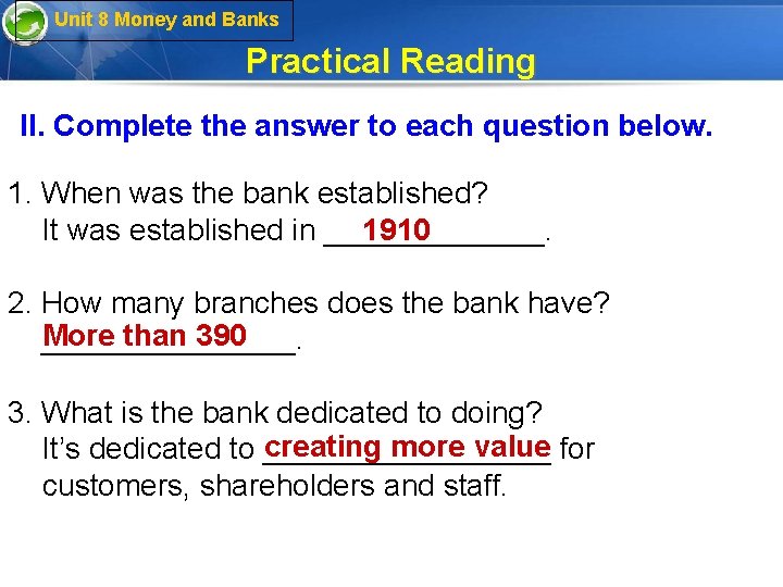 Unit 8 Money and Banks Practical Reading II. Complete the answer to each question