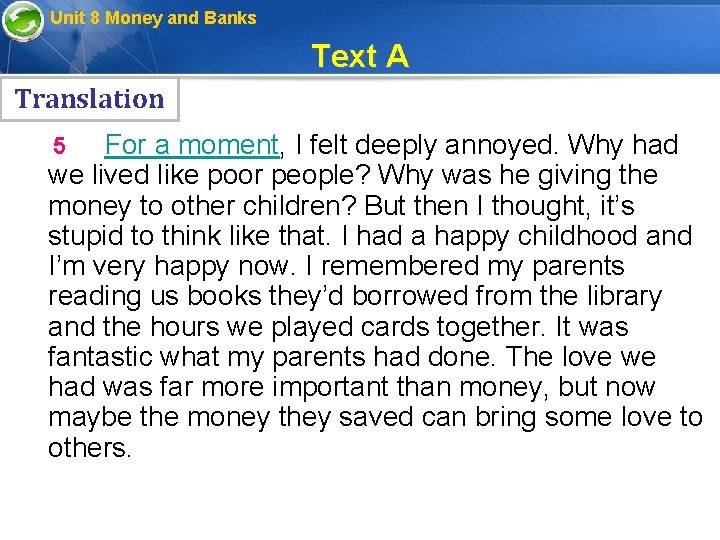 Unit 8 Money and Banks Text A Translation For a moment, I felt deeply