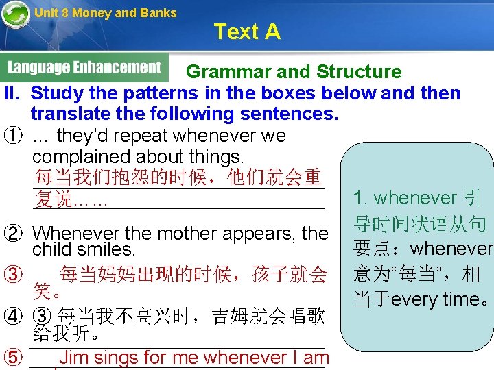 Unit 8 Money and Banks II. ① ② ③ ④ ⑤ Text A Grammar