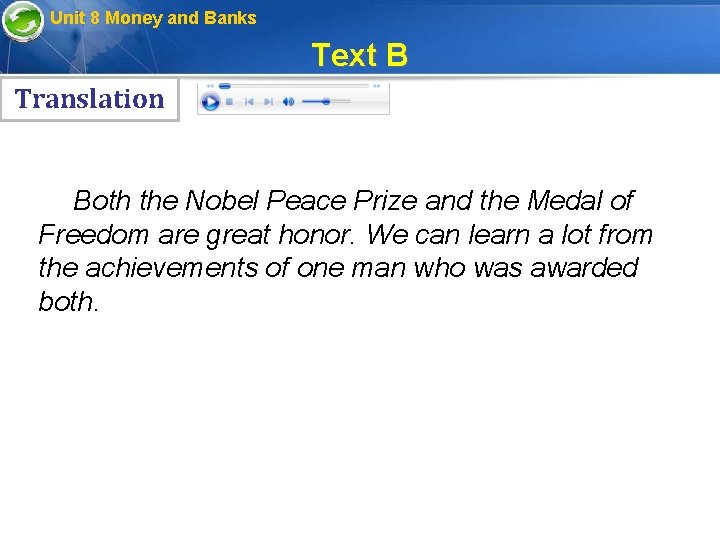 Unit 8 Money and Banks Text B Translation Both the Nobel Peace Prize and