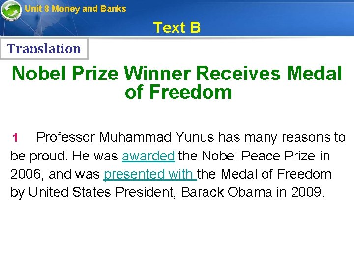 Unit 8 Money and Banks Text B Translation Nobel Prize Winner Receives Medal of