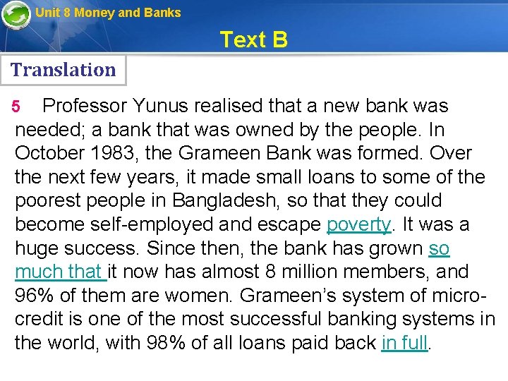 Unit 8 Money and Banks Text B Translation Professor Yunus realised that a new