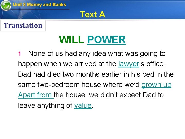 Unit 8 Money and Banks Text A Translation WILL POWER None of us had