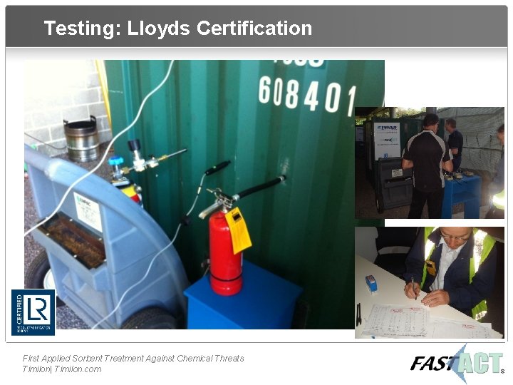 Testing: Lloyds Certification First Applied Sorbent Treatment Against Chemical Threats Timilon| Timilon. com 