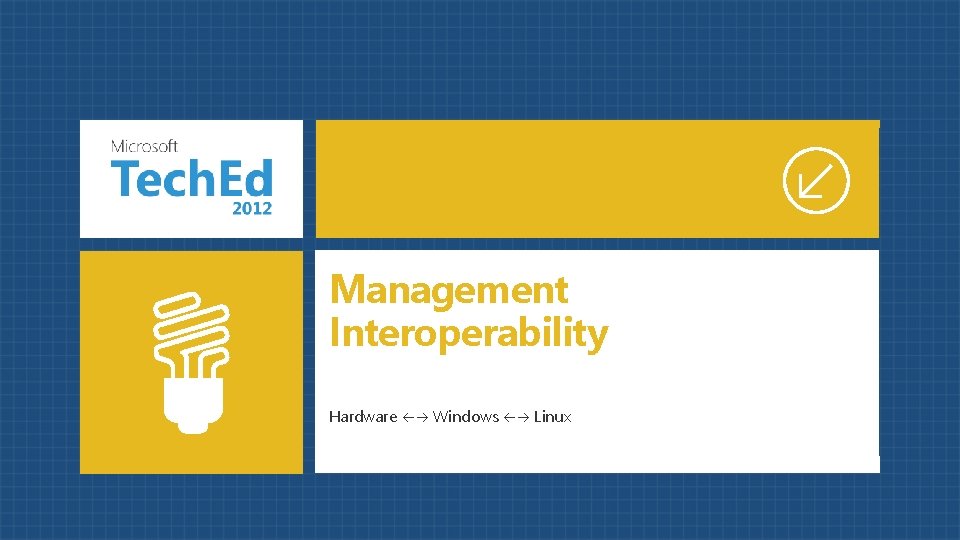 Management Interoperability Hardware Windows Linux 