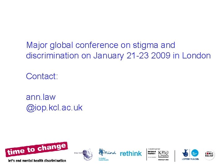 Major global conference on stigma and discrimination on January 21 -23 2009 in London