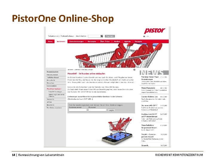 Pistor. One Online-Shop 14 │ Kennzeichnung von Lebensmitteln RICHEMONT KOMPETENZZENTRUM 