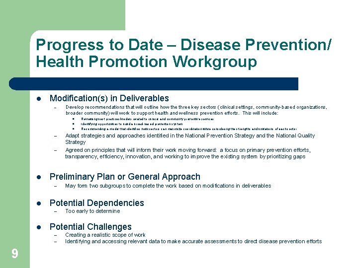 Progress to Date – Disease Prevention/ Health Promotion Workgroup l Modification(s) in Deliverables –