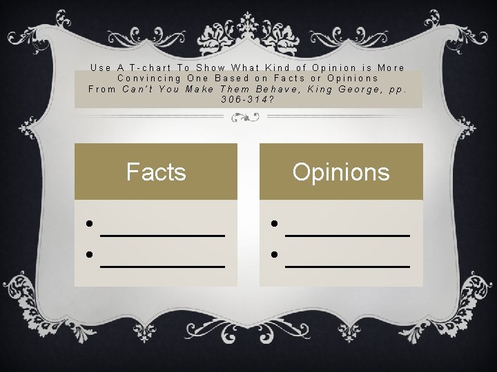 Use A T-chart To Show What Kind of Opinion is More Convincing One Based