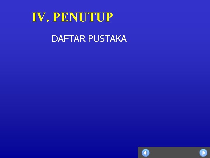 IV. PENUTUP DAFTAR PUSTAKA 