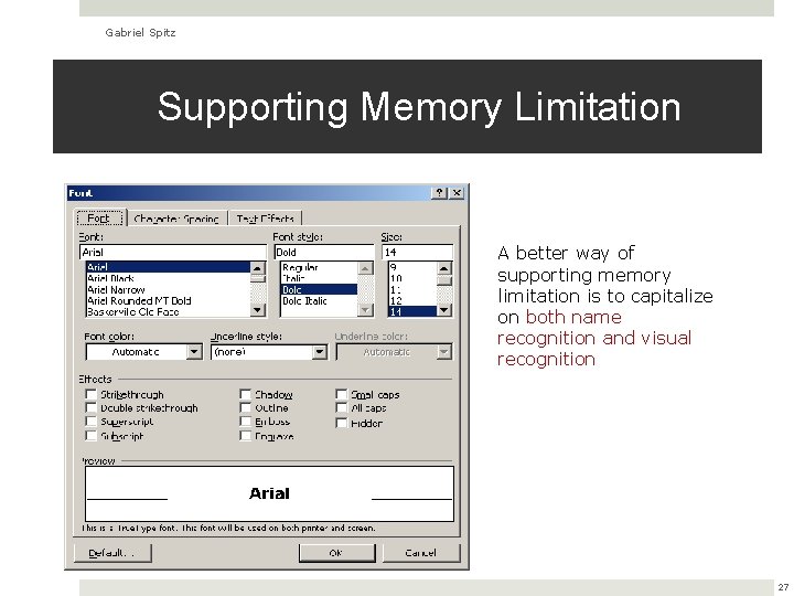 Gabriel Spitz Supporting Memory Limitation A better way of supporting memory limitation is to