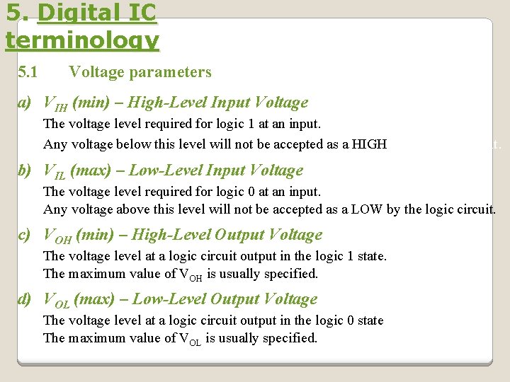 5. Digital IC terminology 5. 1 Voltage parameters a) VIH (min) – High-Level Input 5. Digital IC terminology 5. 1 Voltage parameters a) VIH (min) – High-Level Input