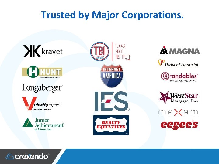 Trusted by Major Corporations. 
